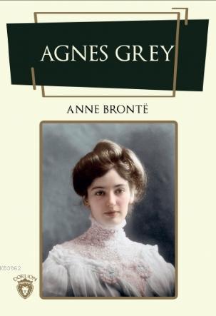 Agnes Grey - Anne Brontë | Yeni ve İkinci El Ucuz Kitabın Adresi