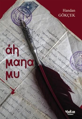 Ah Mana Mu - Handan Gökçek | Yeni ve İkinci El Ucuz Kitabın Adresi