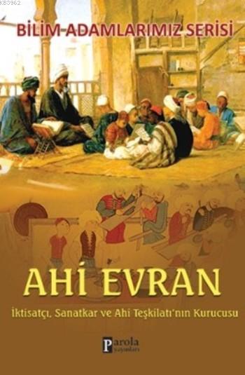 Ahi Evran - Ali Kuzu | Yeni ve İkinci El Ucuz Kitabın Adresi