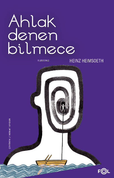 Ahlak Denen Bilmece - Heinz Heimsoeth | Yeni ve İkinci El Ucuz Kitabın