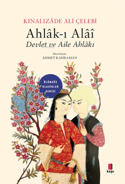 Ahlak-ı Alai - Kınalızade Ali Çelebi | Yeni ve İkinci El Ucuz Kitabın 