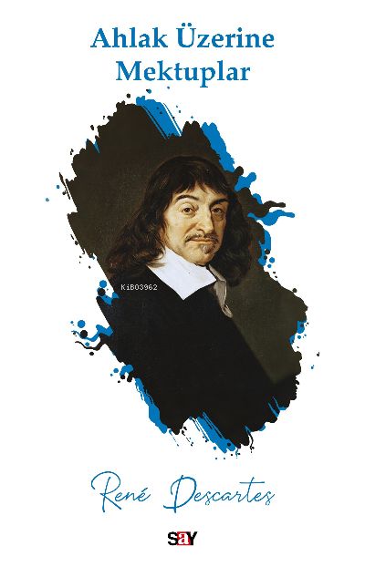 Ahlak Üzerine Mektuplar - Rene Descartes | Yeni ve İkinci El Ucuz Kita