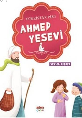 Ahmed Yesevi - Veysel Akkaya | Yeni ve İkinci El Ucuz Kitabın Adresi