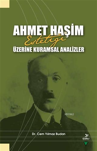Ahmet Haşim Estetiği Üzerine Kuramsal Analizler - Cem Yılmaz Budan | Y