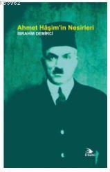 Ahmet Hâşim'in Nesirleri - İbrahim Demirci | Yeni ve İkinci El Ucuz Ki