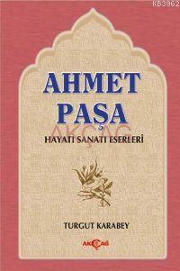 Ahmet Paşa - Turgut Karabey | Yeni ve İkinci El Ucuz Kitabın Adresi