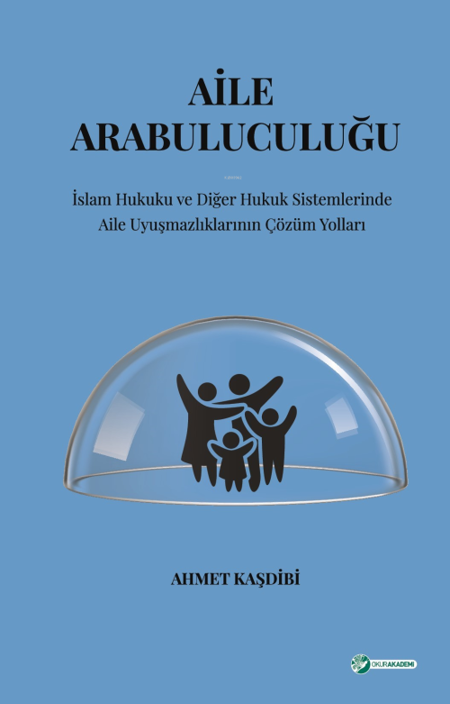 Aile Arabuluculuğu - Ahmet Kaşdibi | Yeni ve İkinci El Ucuz Kitabın Ad