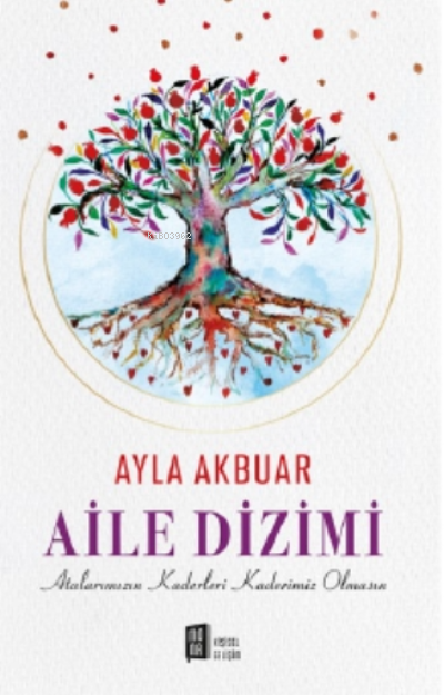 Aile Dizimi - Ayla Akbuar | Yeni ve İkinci El Ucuz Kitabın Adresi