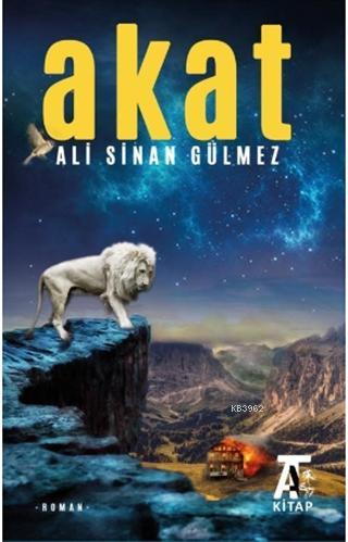 Akat - Ali Sinan Gülmez | Yeni ve İkinci El Ucuz Kitabın Adresi