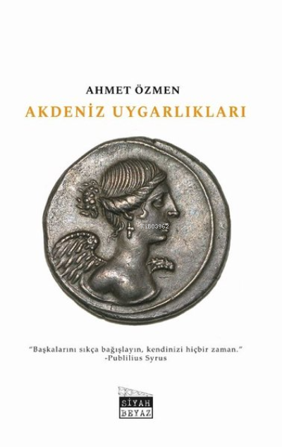 Akdeniz Uygarlıkları - AHMET ÖZMEN | Yeni ve İkinci El Ucuz Kitabın Ad