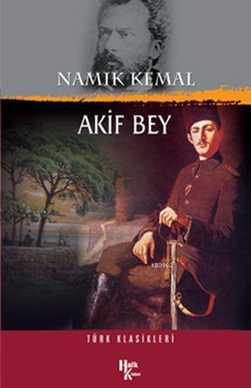 Akif Bey - Namık Kemal- | Yeni ve İkinci El Ucuz Kitabın Adresi
