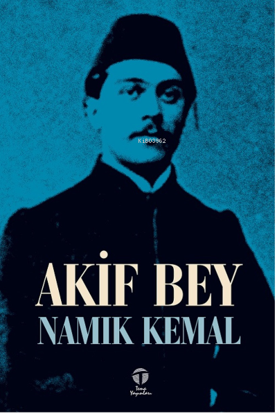 Akif Bey - Namık Kemal | Yeni ve İkinci El Ucuz Kitabın Adresi