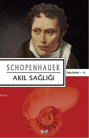 Akıl Sağlığı - Arthur Schopenhauer | Yeni ve İkinci El Ucuz Kitabın Ad