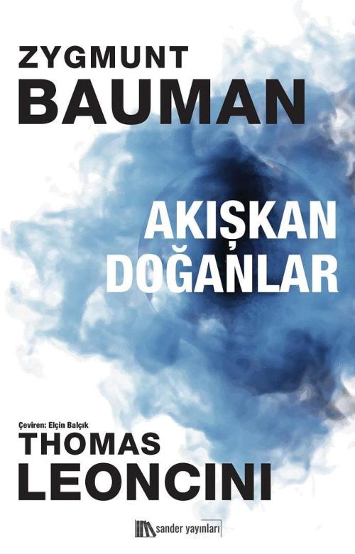 Akışkan Doğanlar - Zygmunt Bauman | Yeni ve İkinci El Ucuz Kitabın Adr