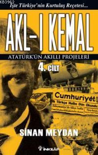 Akl-ı Kemal 4.Cilt - Sinan Meydan | Yeni ve İkinci El Ucuz Kitabın Adr