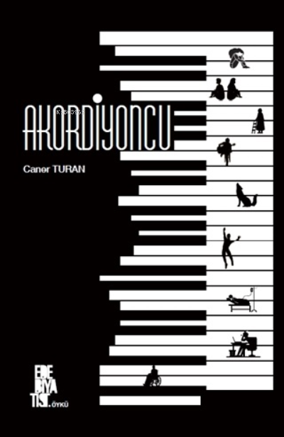 Akordiyoncu - Caner Turan | Yeni ve İkinci El Ucuz Kitabın Adresi