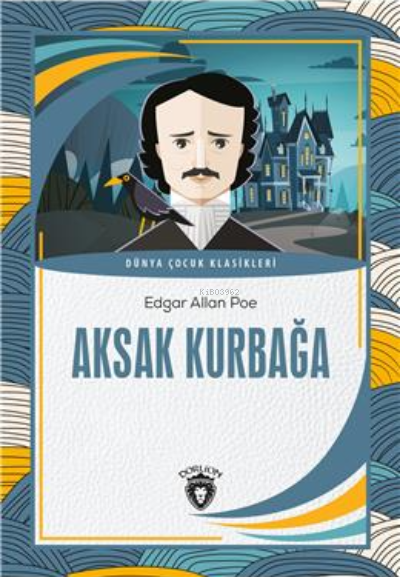 Aksak Kurbağa - Edgar Allan Poe | Yeni ve İkinci El Ucuz Kitabın Adres