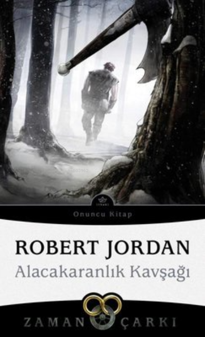 Alacakaranlık Kavşağı - Zaman Çarkı 10 - Robert Jordan | Yeni ve İkinc