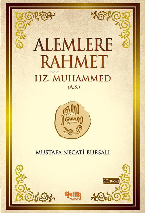 Alemlere Rahmet Hz. Muhammed (A.S) - Mustafa Necati Bursalı | Yeni ve 
