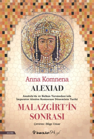 Alexiad - Malazgirt'in Sonrası - Anna Komnena | Yeni ve İkinci El Ucuz