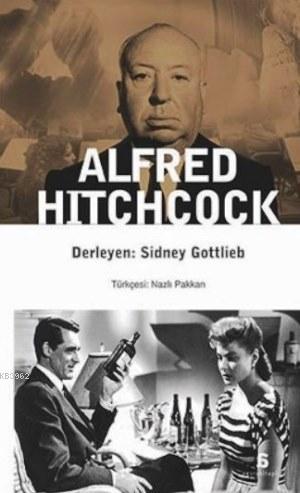 Alfred Hitchcock - Sidney Gottlieb | Yeni ve İkinci El Ucuz Kitabın Ad