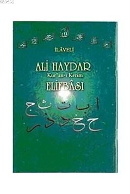 Ali Haydar Elifbası - Ali Haydar | Yeni ve İkinci El Ucuz Kitabın Adre