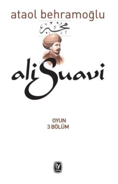 Ali Suavi - Ataol Behramoğlu | Yeni ve İkinci El Ucuz Kitabın Adresi