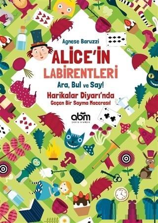 Alice'in Labirentleri - Agnese Baruzzi | Yeni ve İkinci El Ucuz Kitabı