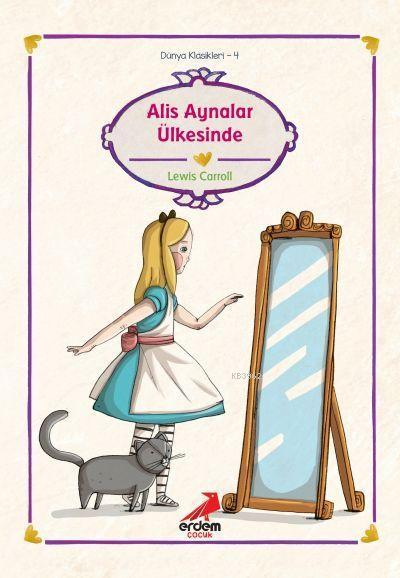 Alis Aynalar Ülkesinde - Lewis Carroll | Yeni ve İkinci El Ucuz Kitabı