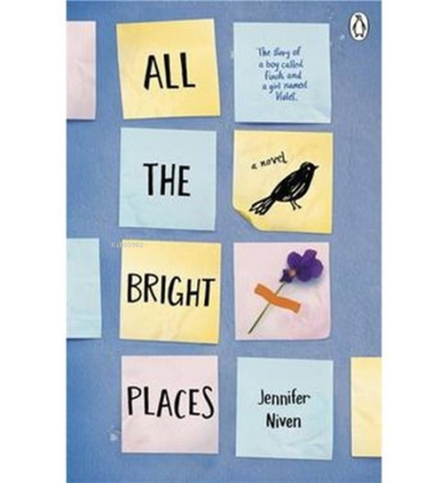 All the Bright Places - Jennifer Niven | Yeni ve İkinci El Ucuz Kitabı