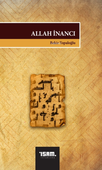 Allah İnancı - Bekir Topaloğlu | Yeni ve İkinci El Ucuz Kitabın Adresi