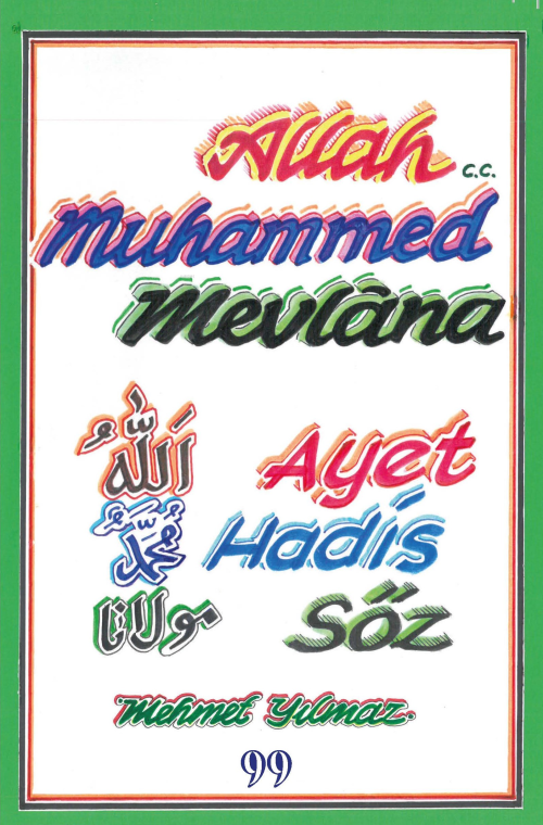 Allah, Muhammed, Mevlana-Ayet, Hadis, Söz - Mehmet Yılmaz | Yeni ve İk