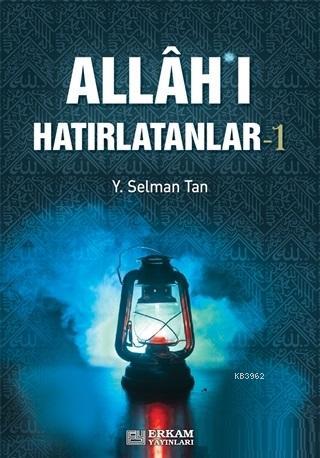 Allah'ı Hatırlatanlar-1 - Y. Selman Tan | Yeni ve İkinci El Ucuz Kitab