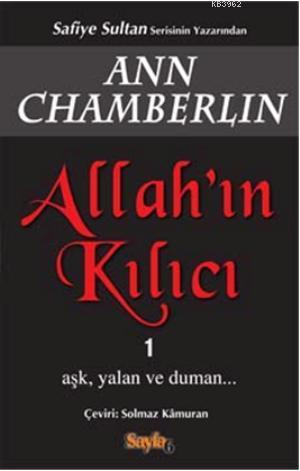 Allah'ın Kılıcı 1 - Ann Chamberlin | Yeni ve İkinci El Ucuz Kitabın Ad