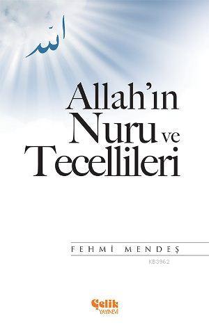 Allah'ın Nuru ve Tecellileri - Fehmi Mendeş | Yeni ve İkinci El Ucuz K