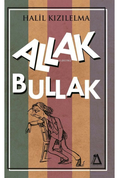 Allak Bullak - Halil Kızılelma | Yeni ve İkinci El Ucuz Kitabın Adresi