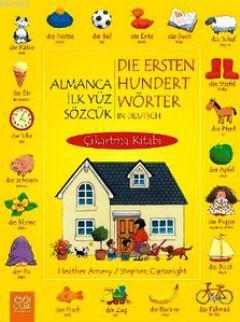 Almanca İlk Yüz Sözcük Çıkarma Kitabı - Heather Amery | Yeni ve İkinci