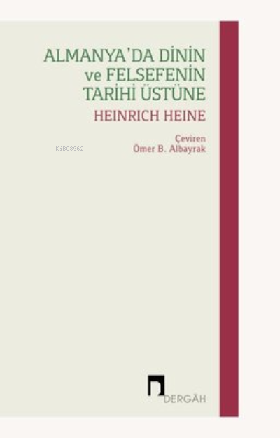 Almanya'da Dinin ve Felsefenin Tarihi Üstüne - Heinrich Heine | Yeni v