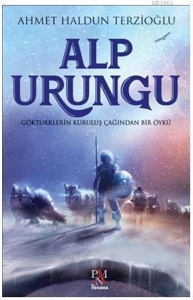 Alp Urungu - Ahmet Haldun Terzioğlu | Yeni ve İkinci El Ucuz Kitabın A