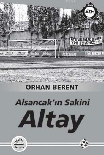 Alsancakın Sakini Altay - Orhan Berent | Yeni ve İkinci El Ucuz Kitabı