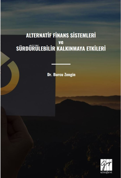 Alternatif Finans Sistemleri Ve Sürdürülebilir Kalkınmaya Etkileri - B