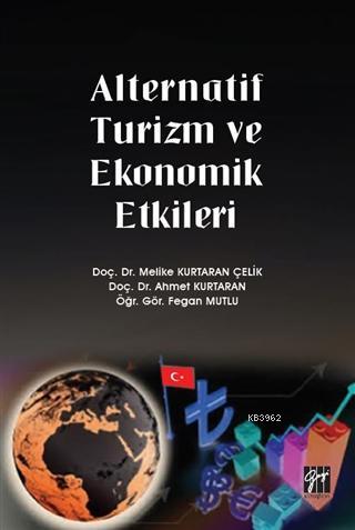 Alternatif Turizm ve Ekonomik Etkileri - Melike Kurtaran Çelik Ahmet K