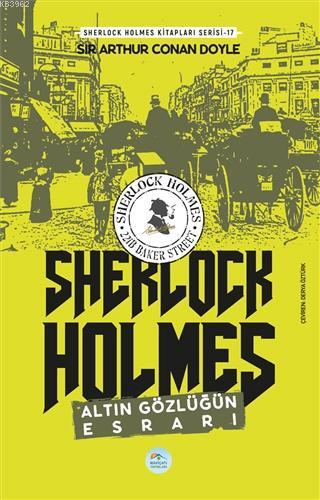 Altın Gözlüğün Esrarı - Sherlock Holmes - SİR ARTHUR CONAN DOYLE | Yen