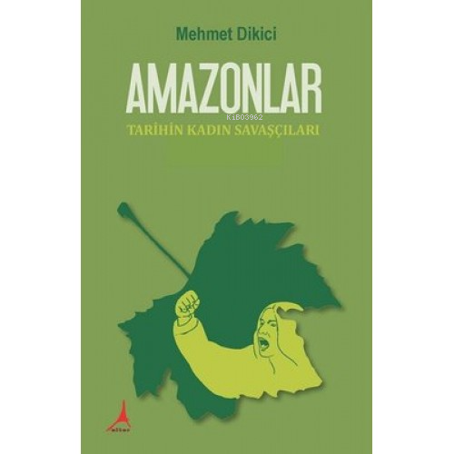 Amazonlar - Mehmet Dikici | Yeni ve İkinci El Ucuz Kitabın Adresi