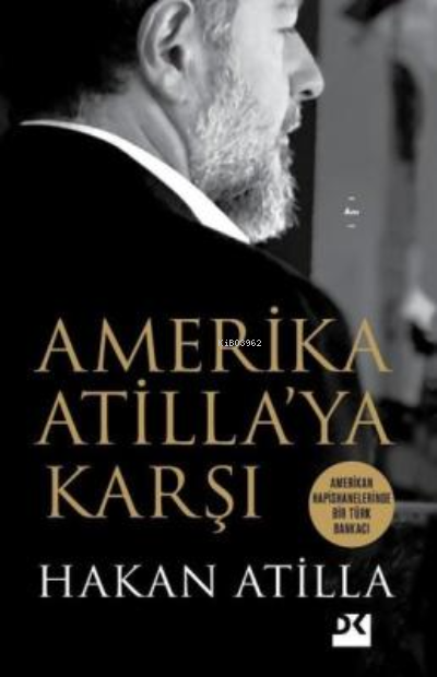Amerika Atilla’ya Karşı - Hakan Atilla | Yeni ve İkinci El Ucuz Kitabı