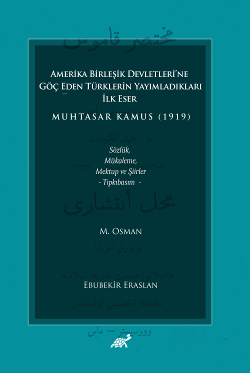Amerika Birleşik Devletleri’ne Göç Eden Türklerin Yayımladıkları İlk E
