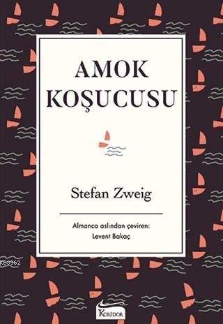 Amok Koşucusu ( Bez Ciltli ) - Stefan Zweig | Yeni ve İkinci El Ucuz K