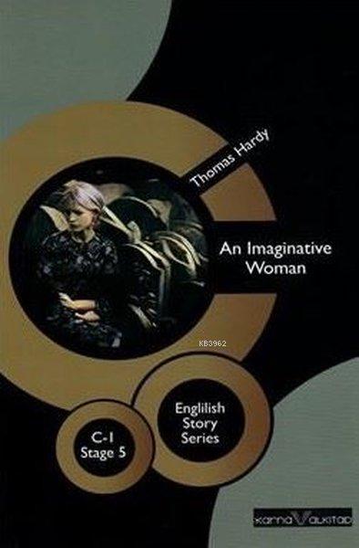 An Imaginative Woman Stage 5 C-1 - Thomas Hardy | Yeni ve İkinci El Uc