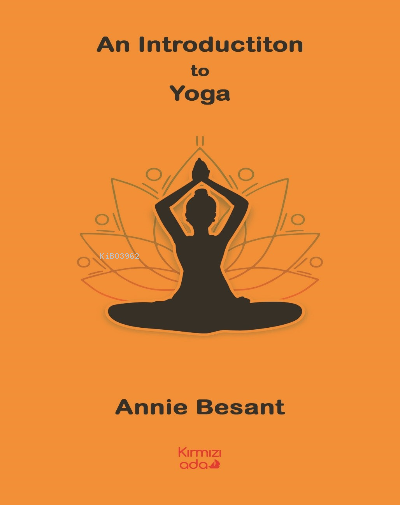 An Introdductiton to Yoga - Annie Besant | Yeni ve İkinci El Ucuz Kita