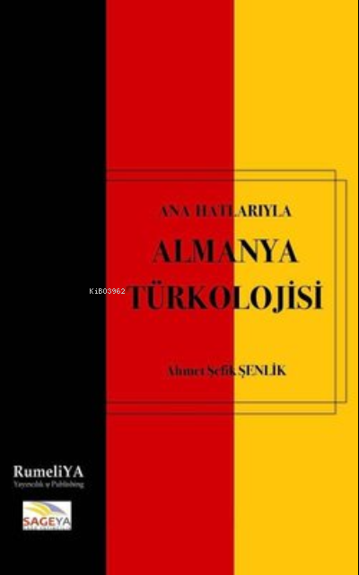 Ana Hatlarıyla Almanya Türkolojisi - Ahmet Şefik Şenlik | Yeni ve İkin